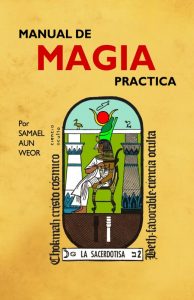 Gnosis Argentina: MANUAL DE MAGIA PRACTICA