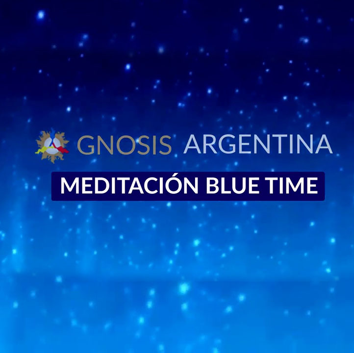 Gnosis Argentina: MEDITACIÓN BLUE TIME
