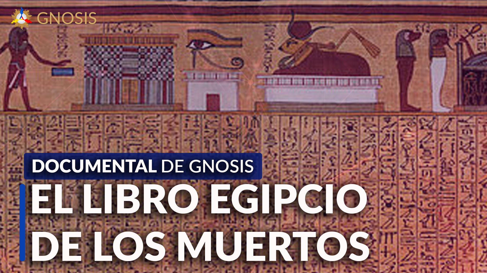 Gnosis Argentina: EL LIBRO EGIPCIO DE LOS MUERTOS