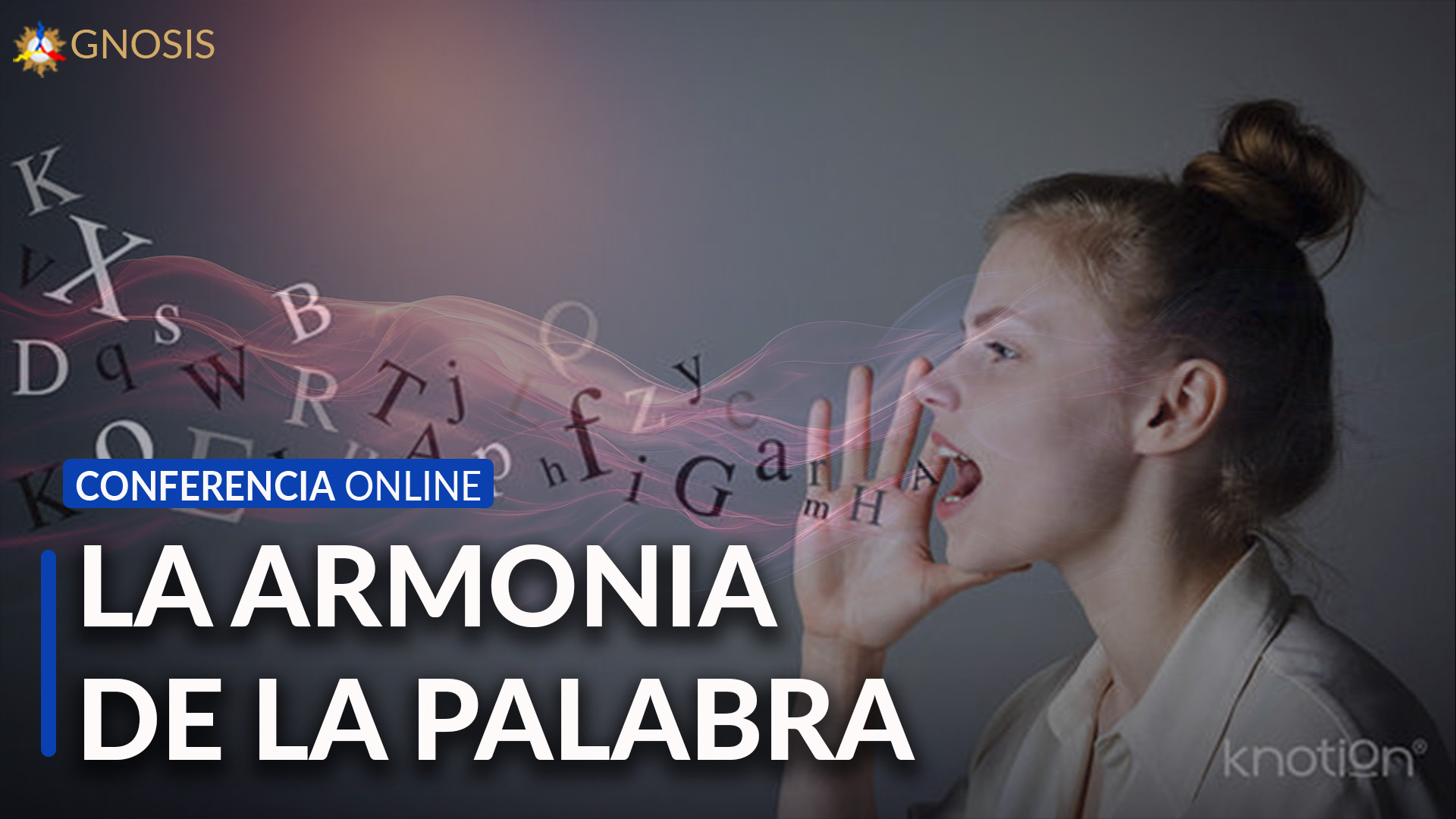 Gnosis Argentina: LA ARMONIA DE LAS PALABRAS