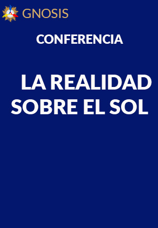 Gnosis Argentina: LA REALIDAD SOBRE EL SOL