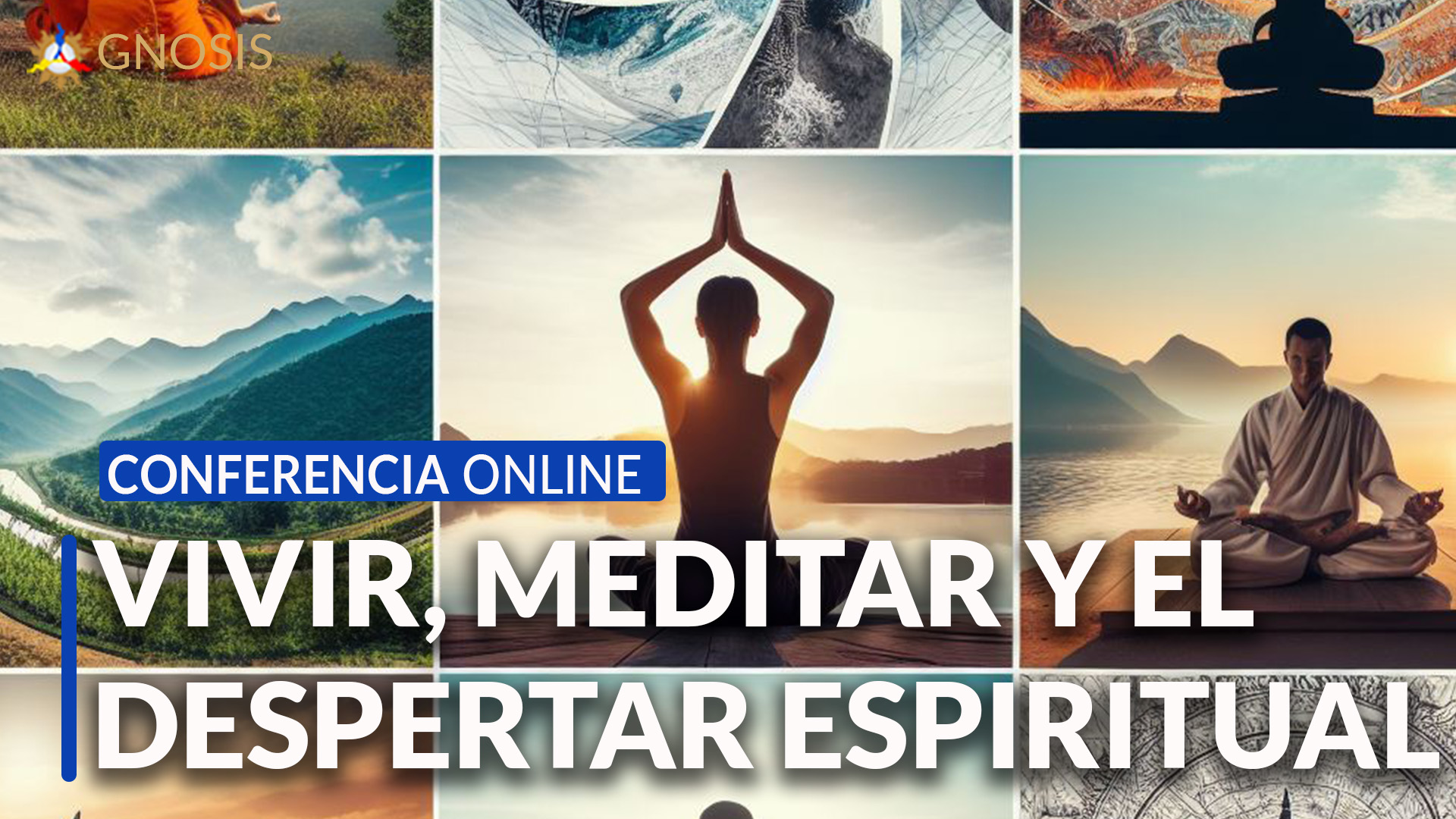 Gnosis Argentina: VIVIR, MEDITAR Y DESPERTAR LA CONCIENCIA