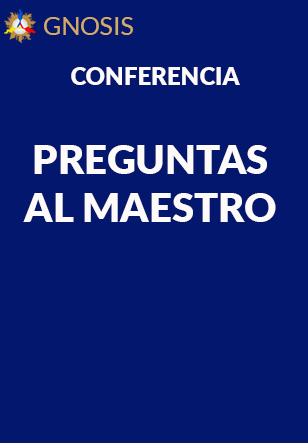 Gnosis Argentina: PREGUNTAS AL MAESTRO