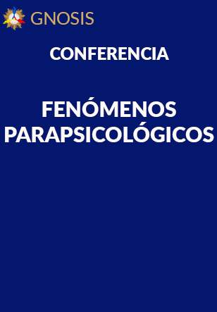 Gnosis Argentina: FENÓMENOS PARAPSICOLÓGICOS