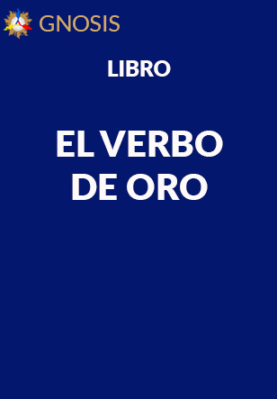 Gnosis Argentina: EL VERBO DE ORO