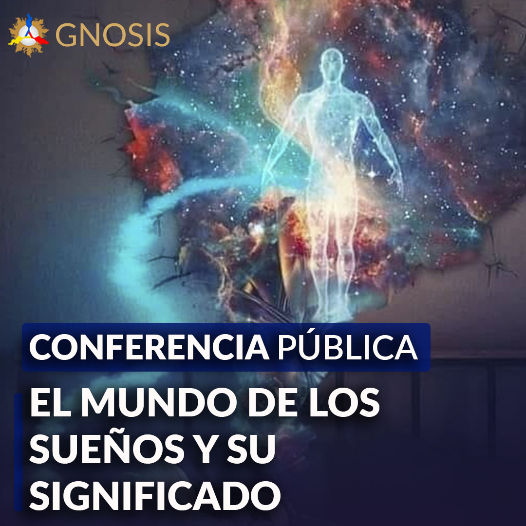 Gnosis Argentina: EL MUNDO DE LOS SUEÑOS Y SUS SIGNIFICADO