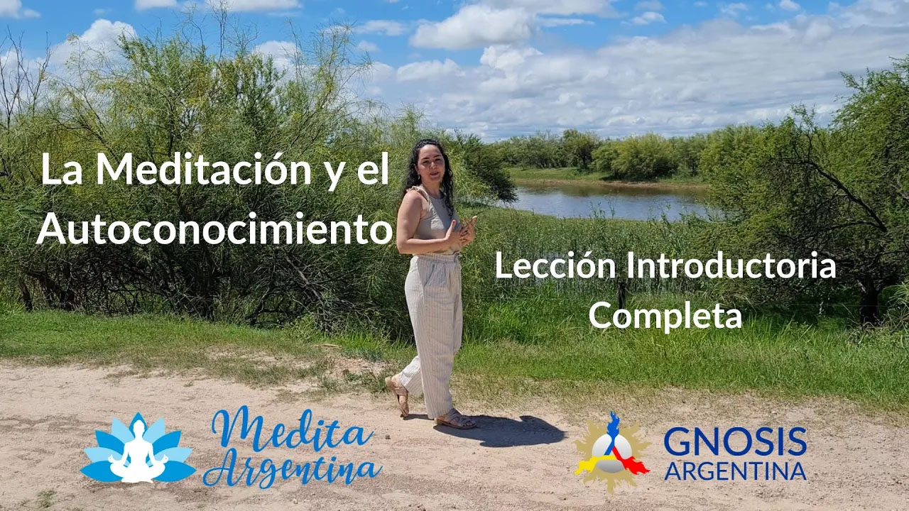 Gnosis Argentina: LA MEDITACIÓN Y EL AUTOCONOCIMIENTO