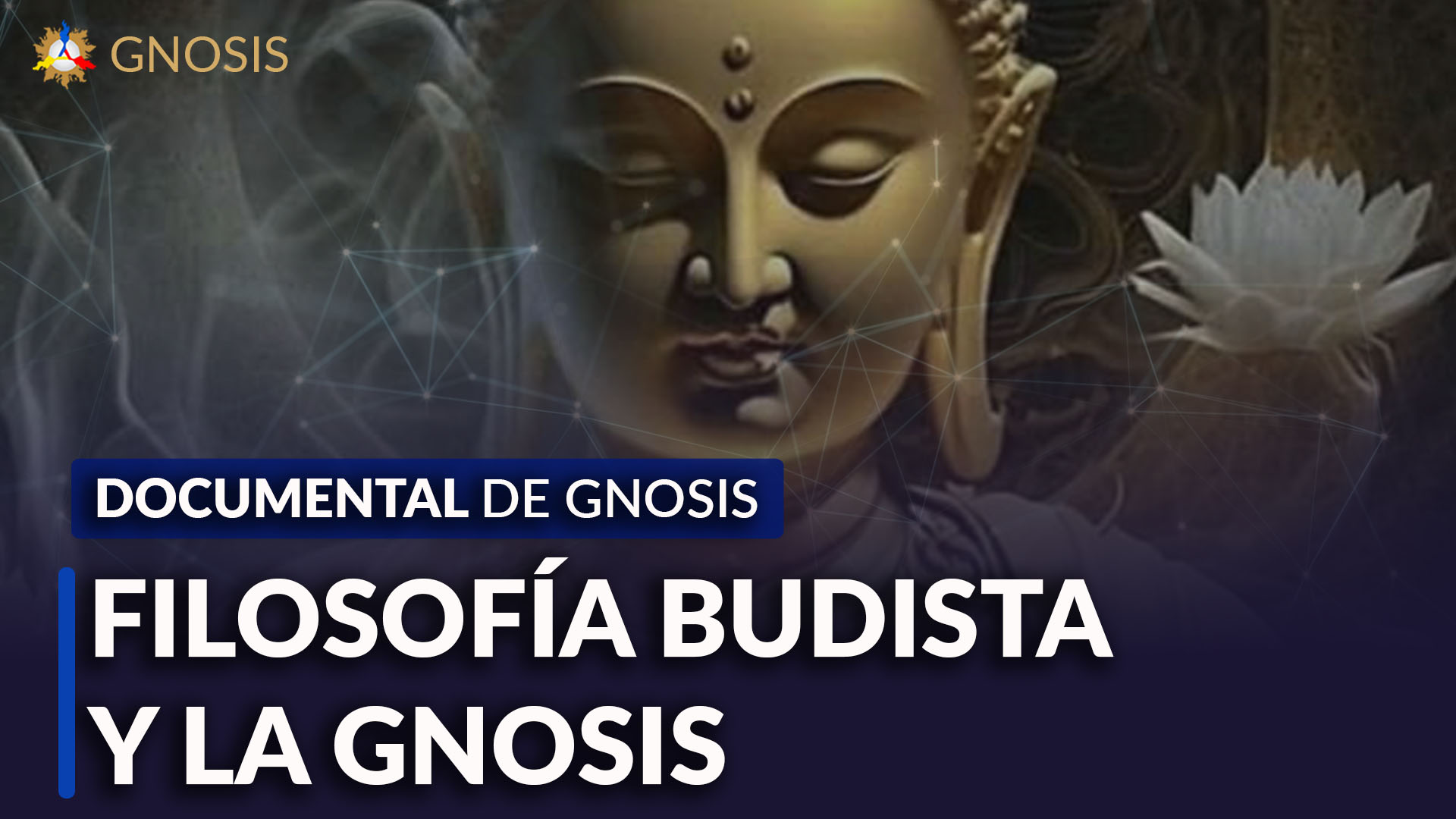 Gnosis Argentina: FILOSOFÍA BUDISTA Y LA GNOSIS