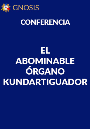 Gnosis Argentina: EL ABOMINABLE ÓRGANO KUNDARTIGUADOR