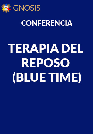 Gnosis Argentina: TERAPIA DEL REPOSO - BLUE TIME