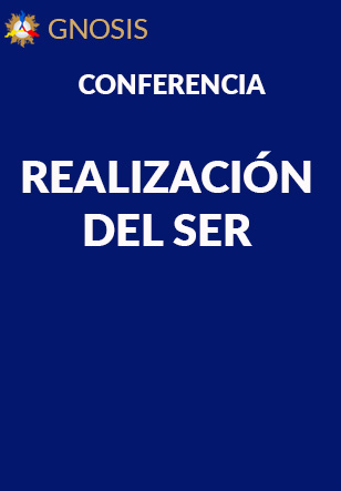 Gnosis Argentina: REALIZACIÓN DEL SER