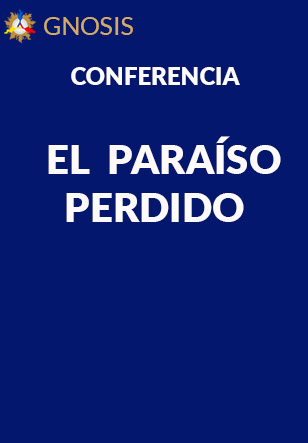 Gnosis Argentina: EL  PARAÍSO  PERDIDO