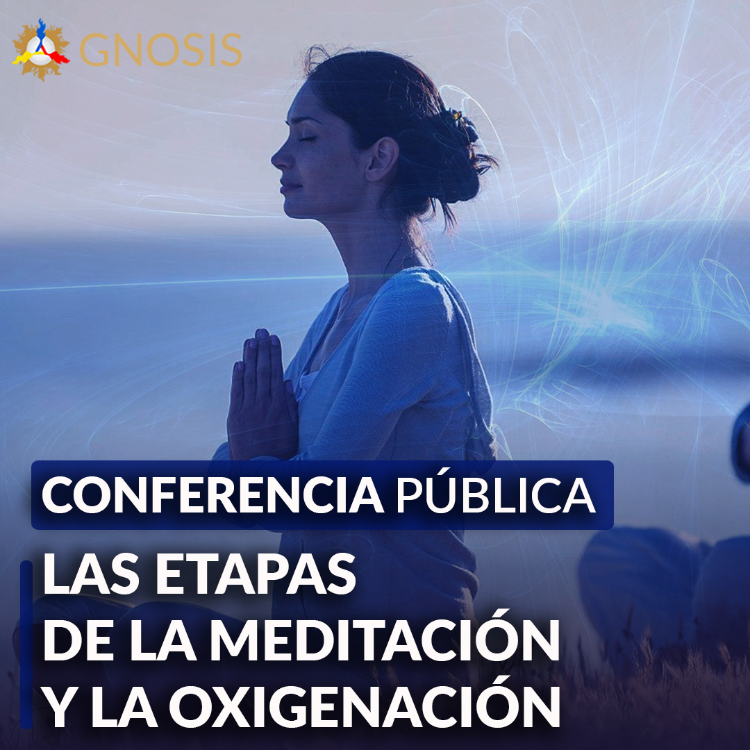 Gnosis Argentina: LA MEDITACIÓN Y OXIGENACIÓN