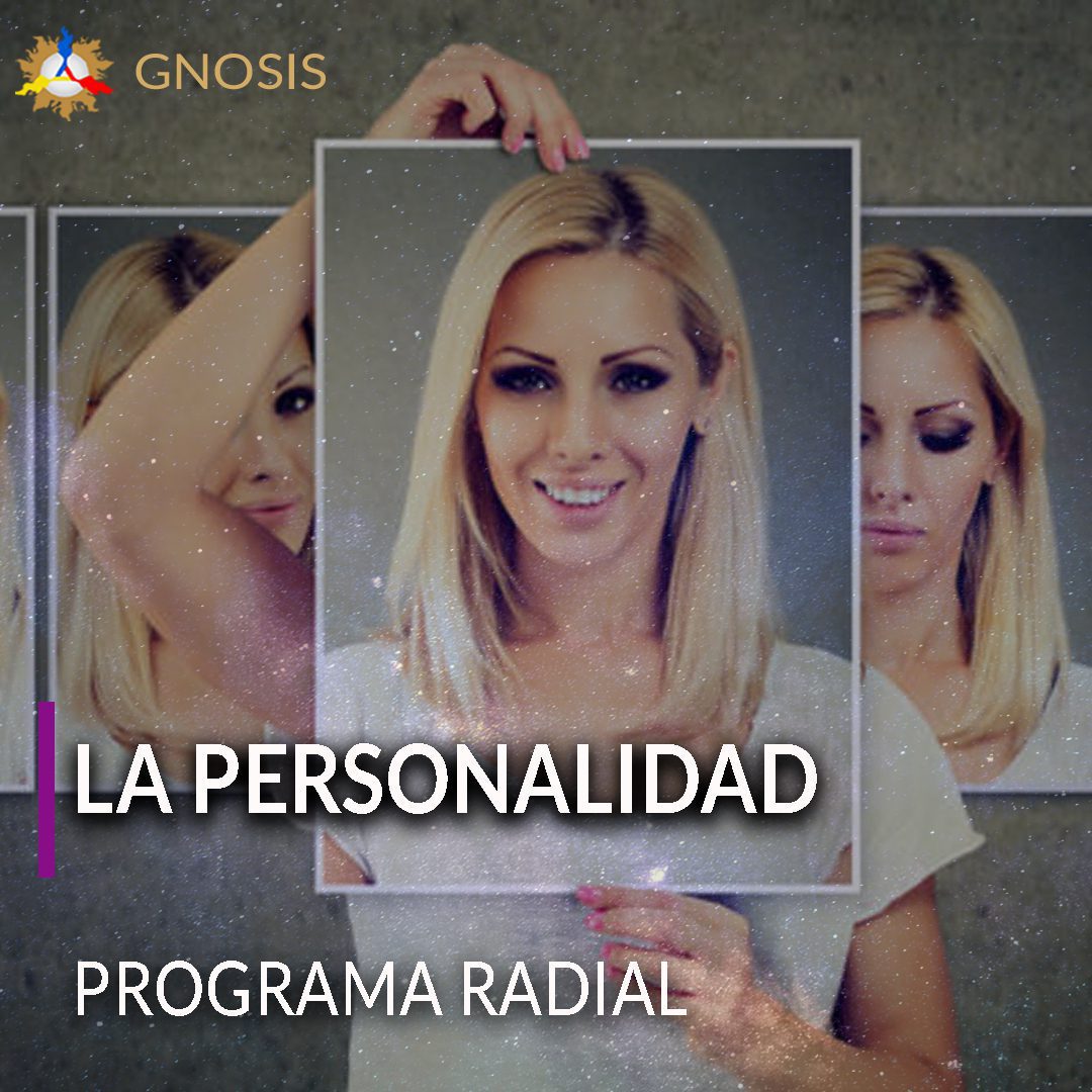 Gnosis Argentina: LA PERSONALIDAD